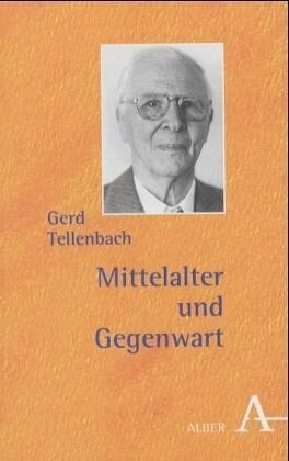 Mittelalter und Gegenwart (Hardcover)