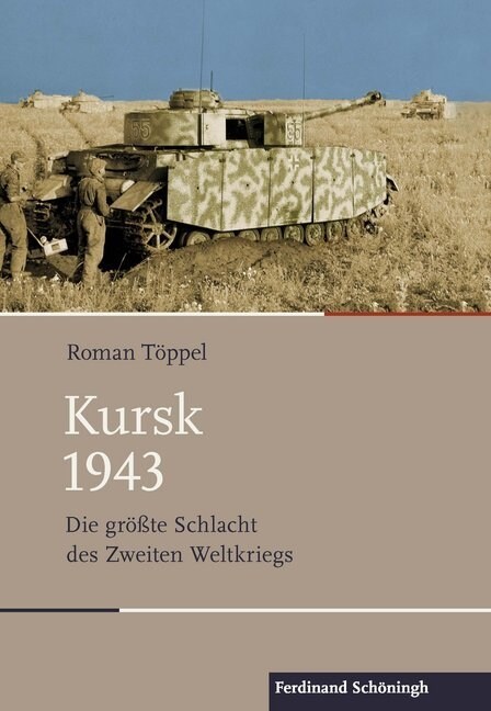 Kursk 1943: Die Gr秤te Schlacht Des Zweiten Weltkriegs. 2., Durchgesehene Auflage (Hardcover, 2)