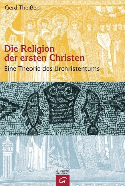 Die Religion der ersten Christen (Hardcover)