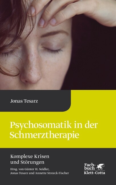 Psychosomatik in der Schmerztherapie (Hardcover)