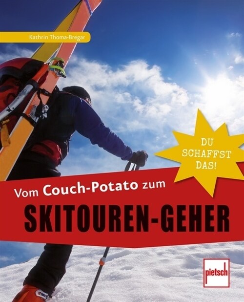 Vom Couch-Potato zum Skitouren-Geher (Paperback)