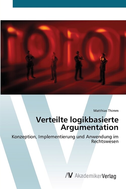 Verteilte logikbasierte Argumentation (Paperback)