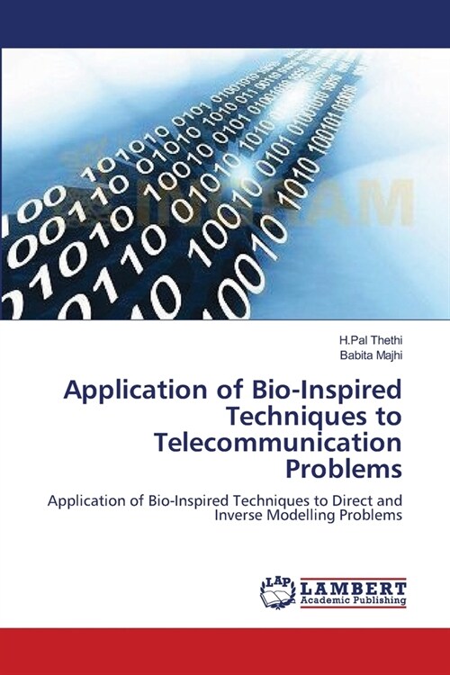 Application of Bio-Inspired Techniques to Telecommunication Problems (Paperback)