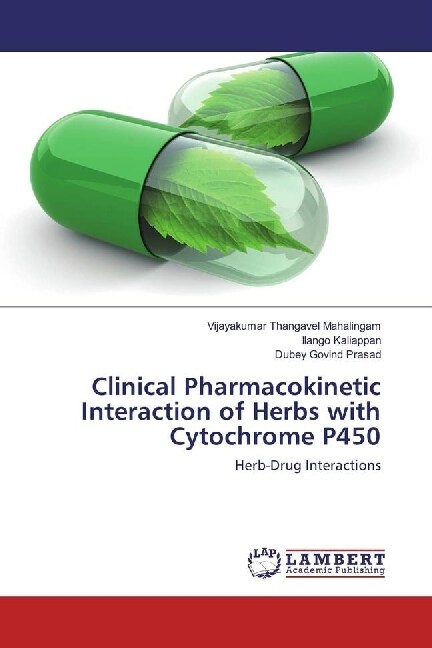 Clinical Pharmacokinetic Interaction of Herbs with Cytochrome P450 (Paperback)