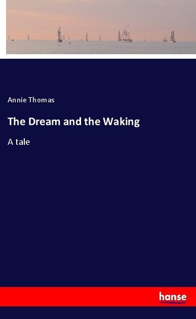 The Dream and the Waking (Paperback)