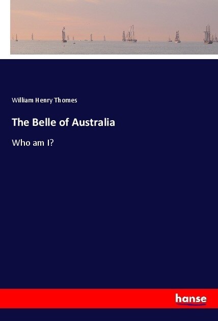 The Belle of Australia (Paperback)