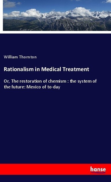 Rationalism in Medical Treatment (Paperback)