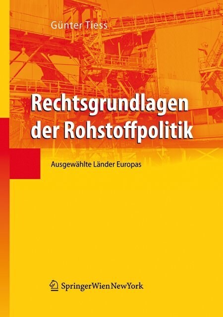 Rechtsgrundlagen der Rohstoffpolitik. Bd.1 (Hardcover)