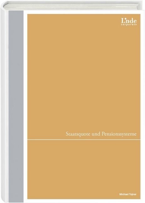 Staatsquote und Pensionssysteme (f. Osterreich) (Hardcover)