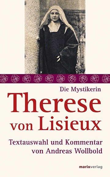 Die Mystikerin Therese von Lisieux (Hardcover)