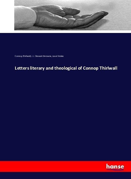Letters literary and theological of Connop Thirlwall (Paperback)
