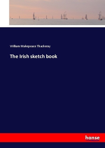 The Irish sketch book (Paperback)