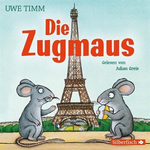 Die Zugmaus, 1 Audio-CD (CD-Audio)