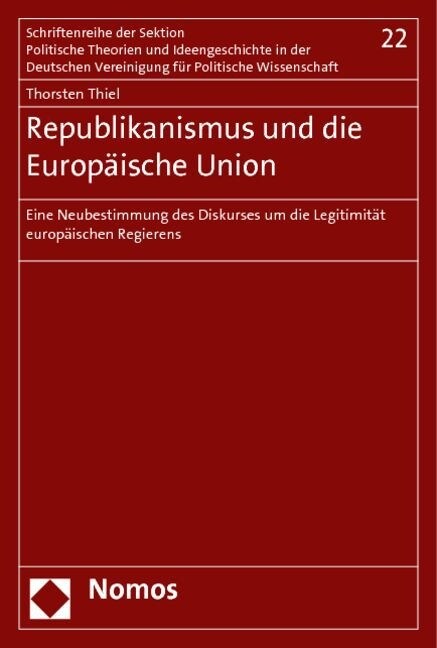 Republikanismus und die Europaische Union (Paperback)