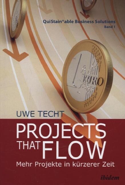 Projects that Flow. Mehr Projekte in kurzerer Zeit (Hardcover)