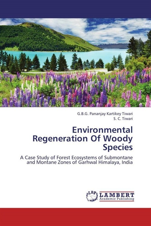 Environmental Regeneration Of Woody Species (Paperback)