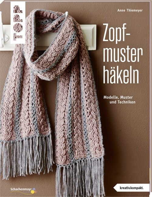 Zopfmuster hakeln (Paperback)