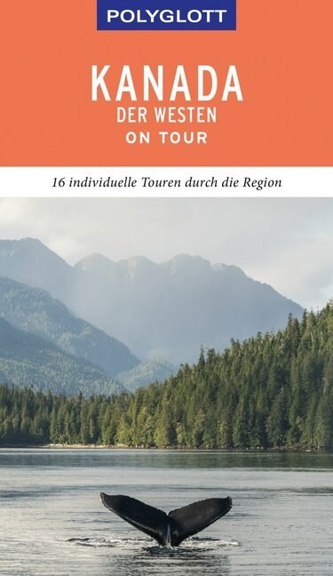 POLYGLOTT on tour Reisefuhrer Kanada - Der Westen (Paperback)