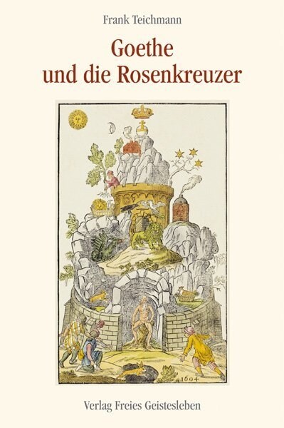 Goethe und die Rosenkreuzer (Hardcover)