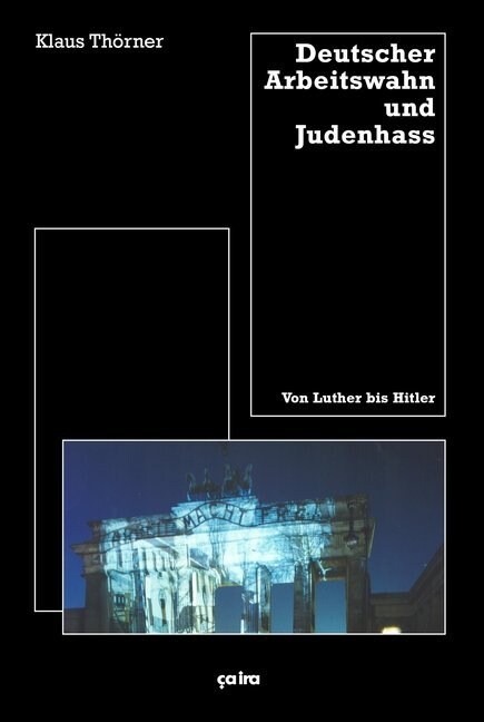 Deutscher Arbeitswahn und Judenhaß (Paperback)