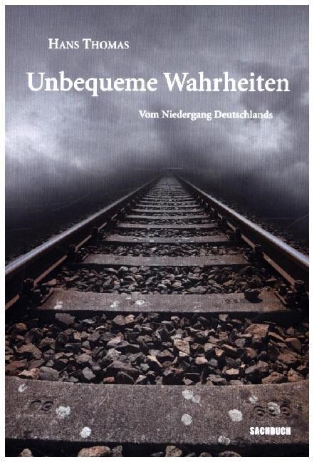 Unbequeme Wahrheiten (Paperback)