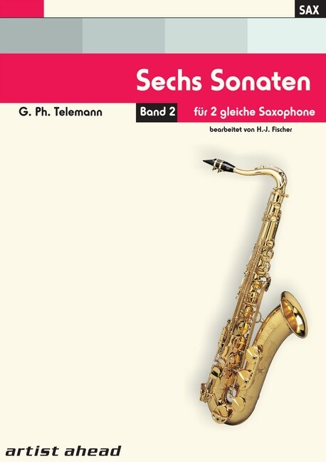 Sechs Sonaten, Bearbeitung fur zwei gleiche Saxophone. Bd.2 (Sheet Music)