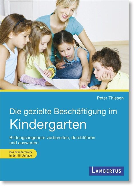 Die gezielte Beschaftigung im Kindergarten (Paperback)