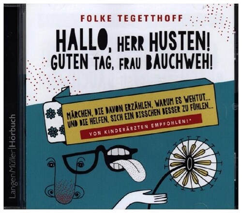 Hallo, Herr Husten! Guten Tag, Frau Bauchweh!, 1 Audio-CD (CD-Audio)