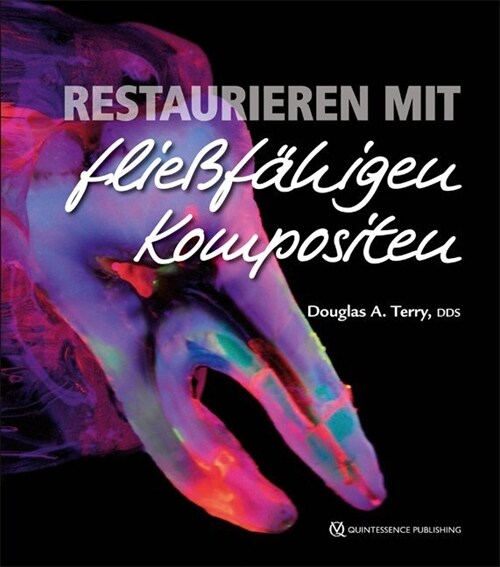 Restaurieren mit fließfahigen Kompositen (Hardcover)