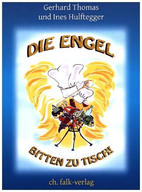 Die Engel bitten zu Tisch, m. Engelkarten (Paperback)