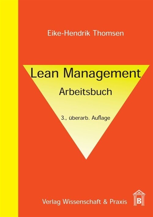 Lean Management: Arbeitsbuch (Paperback, 3, 3. Uberarb. Auf)