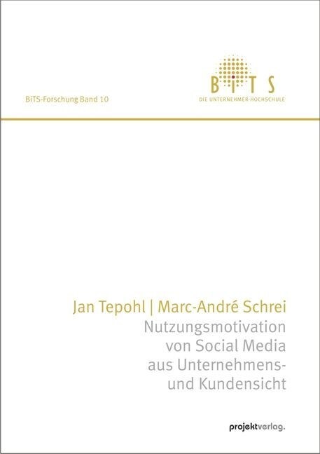 Nutzungsmotivation von Social Media aus Unternehmens- und Kundensicht (Paperback)