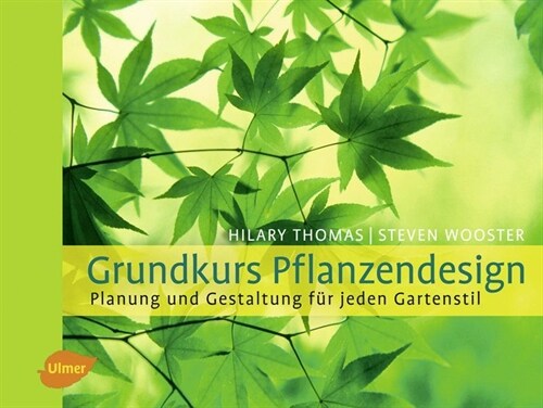 Grundkurs Pflanzendesign (Hardcover)