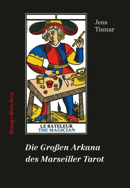 Die Großen Arkana des Marseiller Tarot (Paperback)