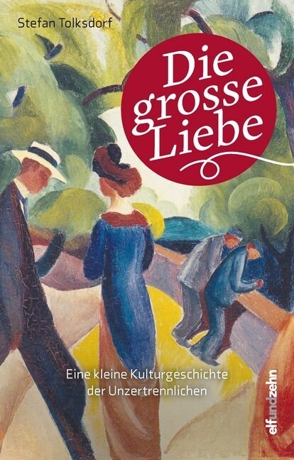 Die grosse Liebe (Hardcover)