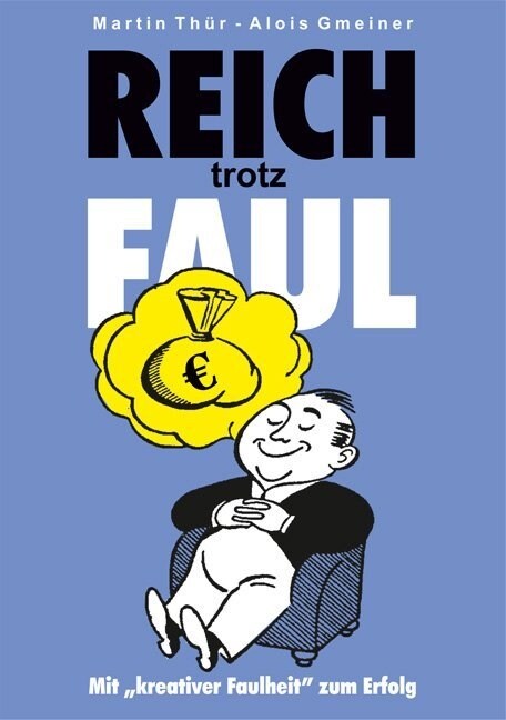 Reich trotz Faul (Paperback)