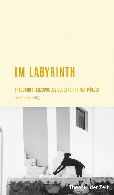 [중고] Im Labyrinth, Theodros Terzopoulos begegnet Heiner Muller (Paperback)