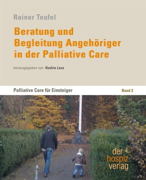 Beratung und Begleitung Angehoriger in der Palliative Care (Paperback)