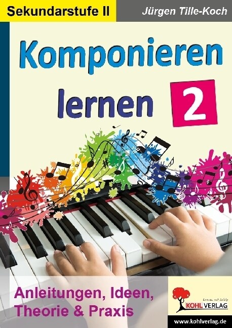 Komponieren lernen. Bd.2 (Paperback)