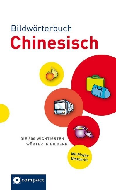 Compact Bildworterbuch Chinesisch (Paperback)