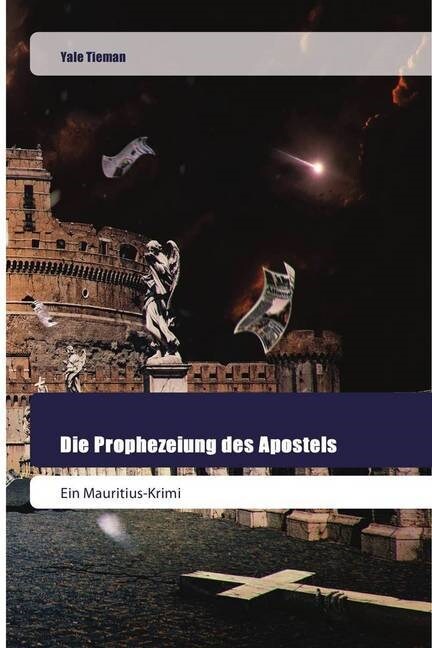 Die Prophezeiung des Apostels (Paperback)