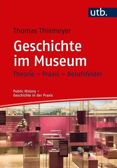 Geschichte im Museum (Paperback)