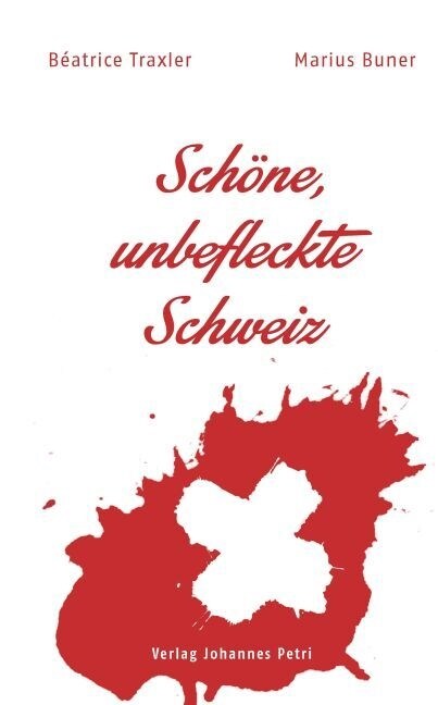 Schone, unbefleckte Schweiz (Hardcover)