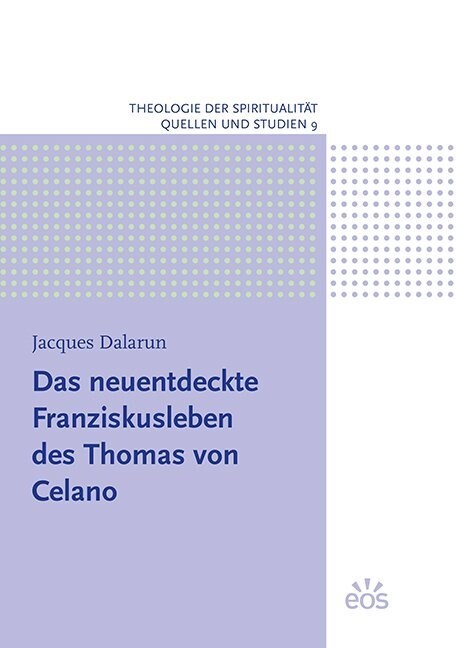 Das neuentdeckte Franziskusleben des Thomas von Celano (Paperback)