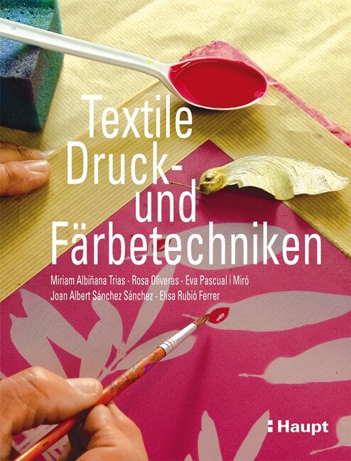 Textile Druck- und Farbetechniken (Hardcover)