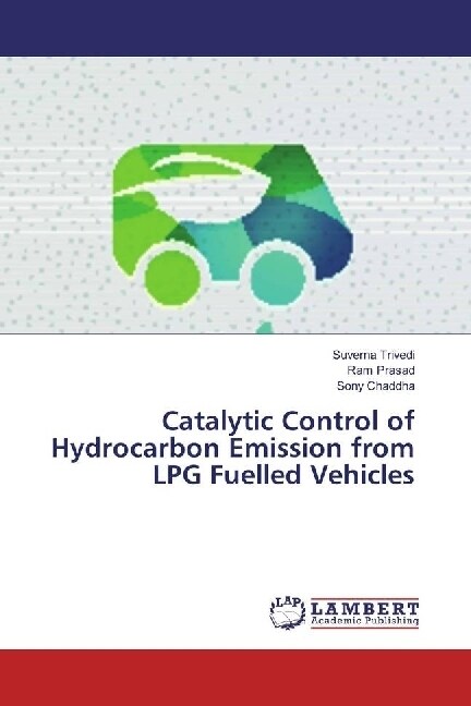 Catalytic Control of Hydrocarbon Emission from LPG Fuelled Vehicles (Paperback)