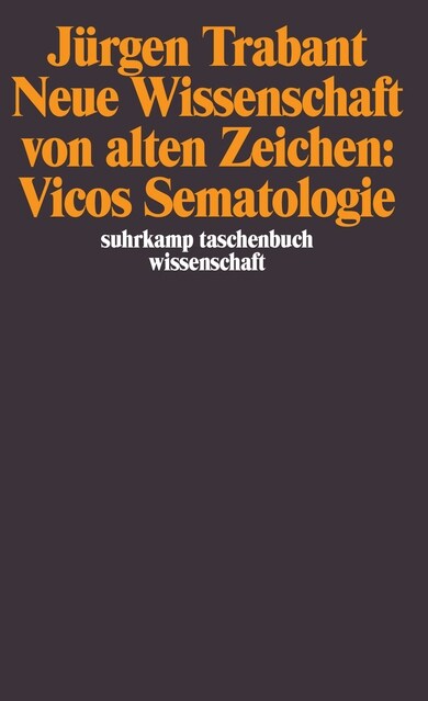 Neue Wissenschaft von alten Zeichen: Vicos Sematologie (Paperback)