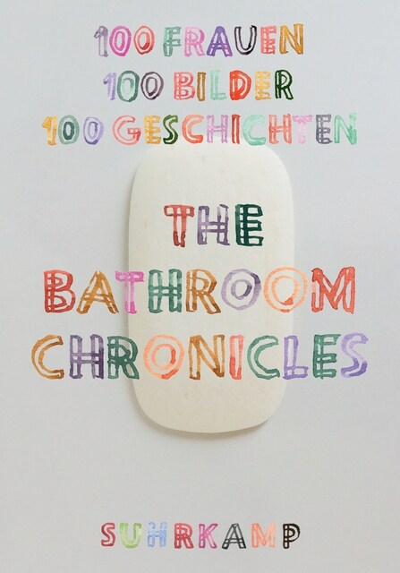 The Bathroom Chronicles (Hardcover)