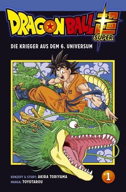 Dragon Ball Super - Der Krieger aus dem 6. Universum (Paperback)