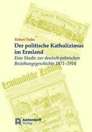 Der politische Katholizismus im Ermland (Book)